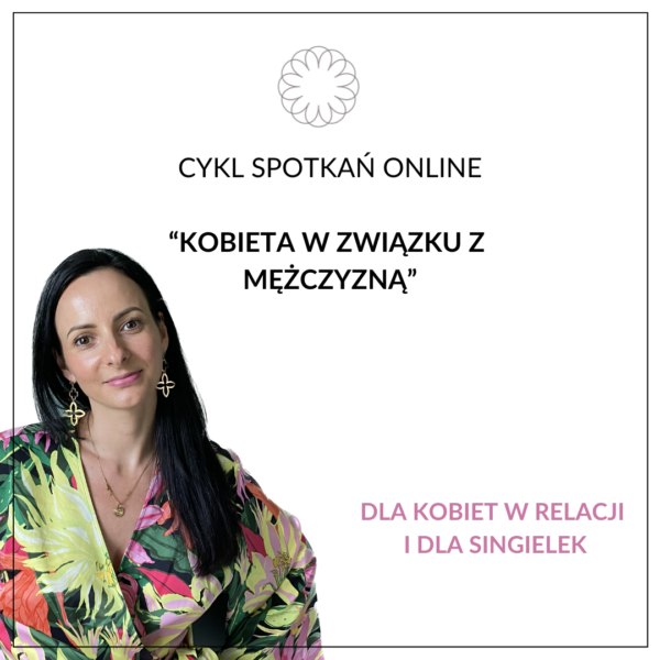 Program online: KOBIETA W ZWIĄZKU Z MĘŻCZYZNĄ